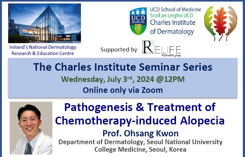 Talk 10 - "Pathogenesis & Treatment of Chemotherapy-induced Alopecia" by Prof. Ohsang Kwon, Department of Dermatology, Seoul National University College Medicine, Seoul, Korea